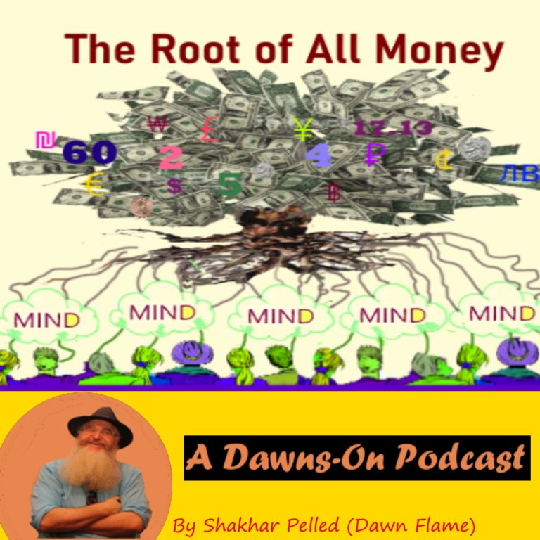 Dawns-On: The Root of All Money